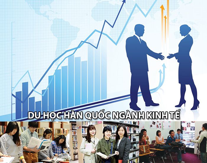 Du học Hàn Quốc ngành kinh tế Du học Hàn Quốc ngành kinh tế