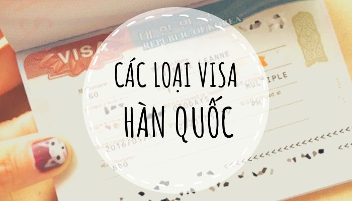 CHI TIẾT thủ tục xin visa Hàn Quốc – Xin visa Hàn Quốc cần những gì?