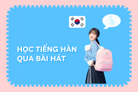 TIP hay giúp bạn học tiếng Hàn qua bài hát hiệu quả nhất